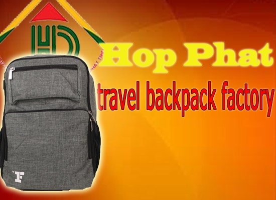 Hop Phat travel backpack factory in Vietnam