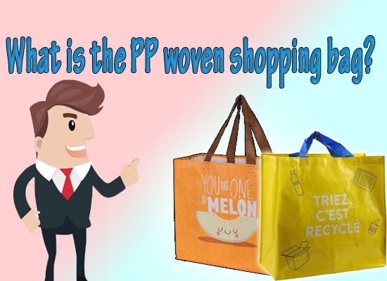 what is the PP woven shopping bag