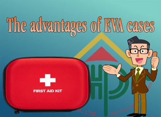 The advantages of EVA cases