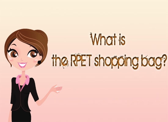 what is the rpet shopping bag