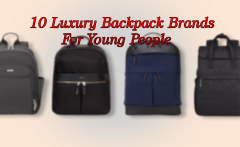 Luxury Backpack Brands