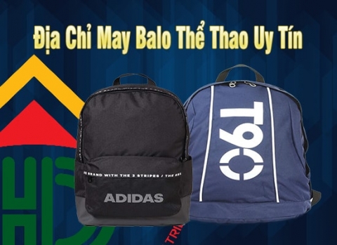 địa chỉ may balo thể theo uy tín tphcm