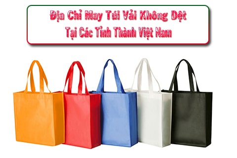 địa chỉ may túi vải không dệt cho các tỉnh thành việt nam