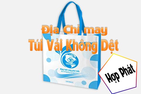 hợp phát địa chỉ may túi vải không dệt uy tín