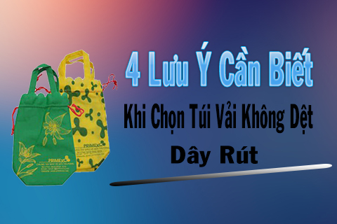 lưu ý khi chọn túi vải không dệt dây rút