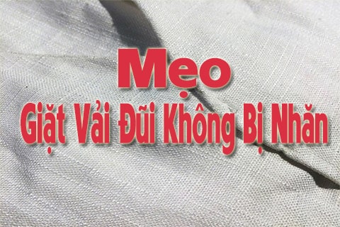 mẹo giặt vải đũi không bị nhăn