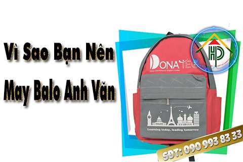 vì sao bạn nên chọn may balo anh văn