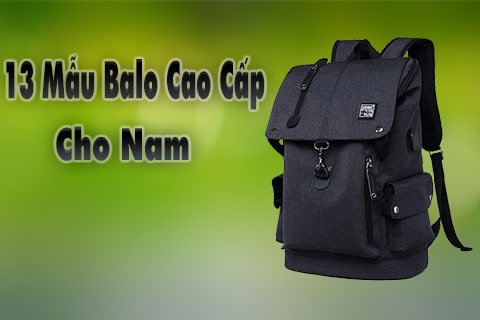 13 mẫu balo nam cao cấp