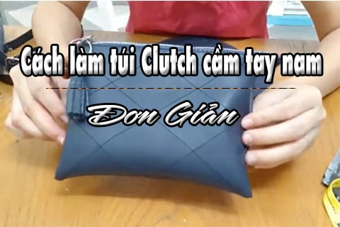 cách làm túi clutch cầm tay