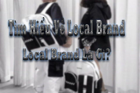 Local Brand là gì? - Những Mẫu Balo Local Brand Dành Cho Streetwear