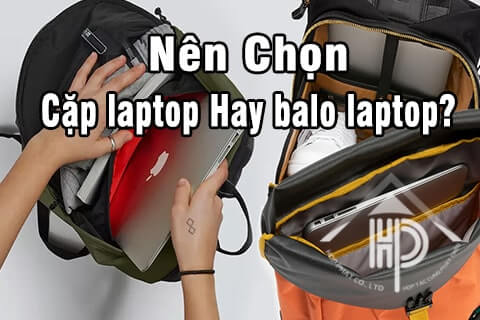 so sánh cặp laptop và balo laptop