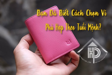 hướng dẫn chọn ví cầm tay hợp phong thủy