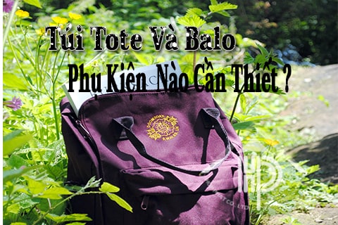 Túi tote và balo đâu là cần thiết khi đi học