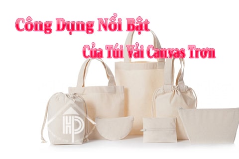 công dụng của túi vải canvas trơn