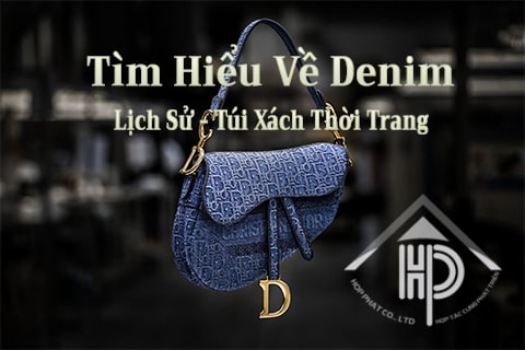 tìm hiểu về denim lịch sử túi xách thời trang