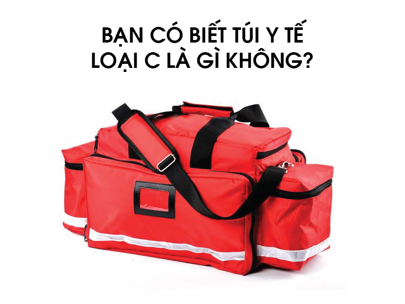 túi y tế loại c