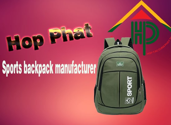 Sports backpack manufacturer in Vietnam