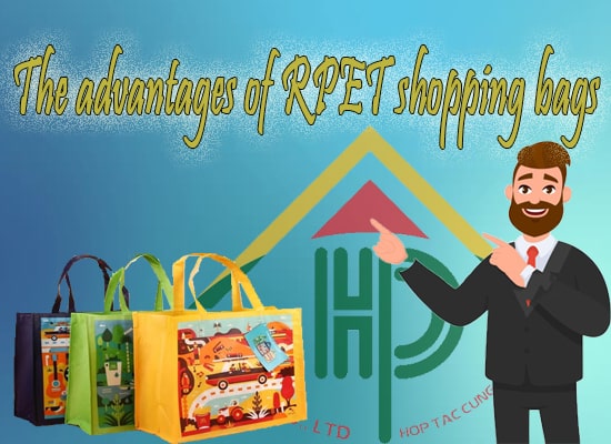 The advantages of RPET shopping bags