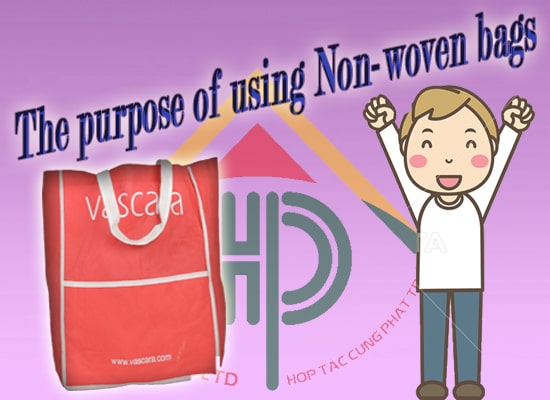 The purpose of using Non woven bags