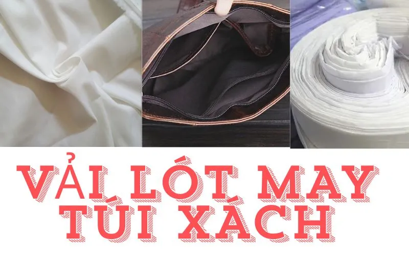 Vải Lót May Túi Xách: Hướng Dẫn Chọn Loại Tốt Nhất 2025 bag lining fabric