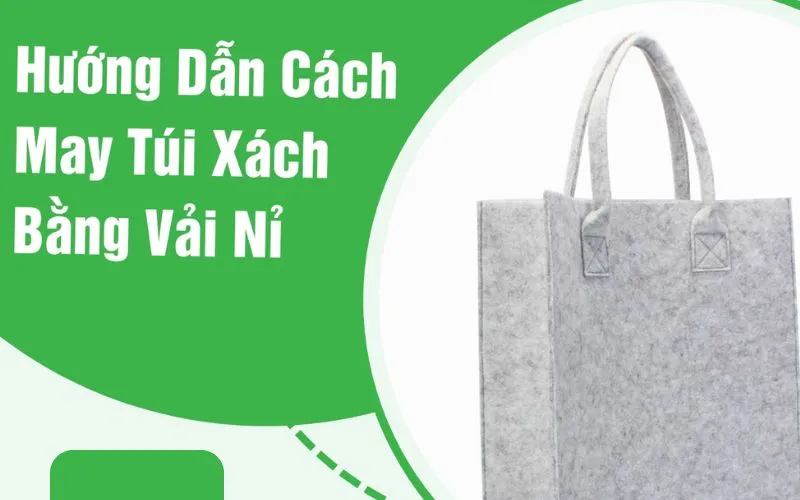 guide to sewing felt fabric bags
