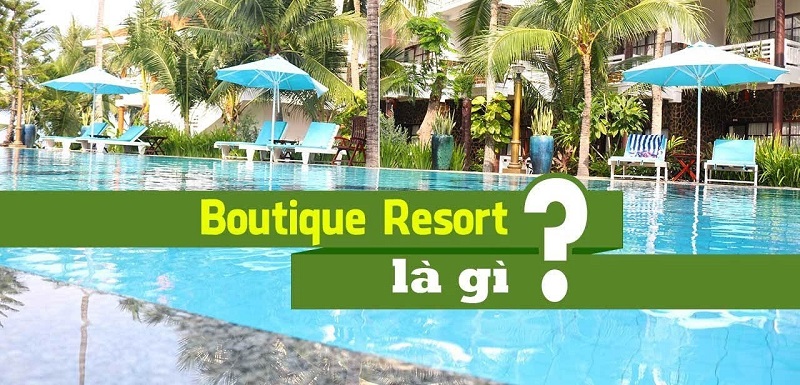Boutique resort Boutique resort