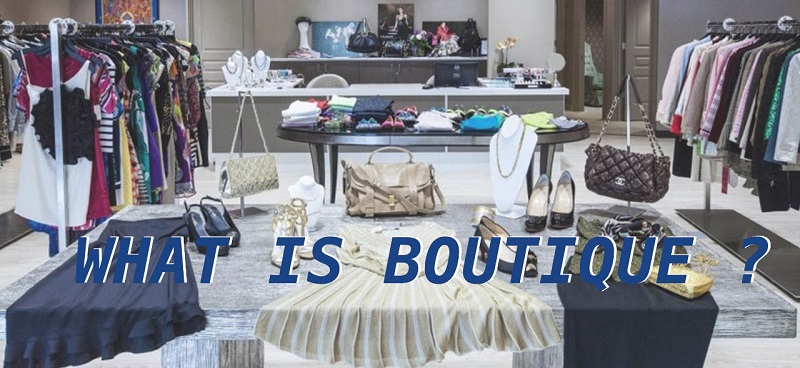 What does boutique mean What does boutique mean